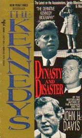 Kennedys: Dynasty and Disaster