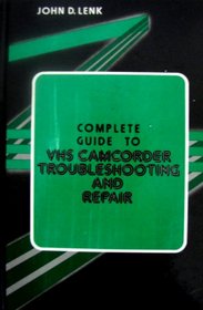 Complete Guide to Vhs Camcorder Troubleshooting and Repair