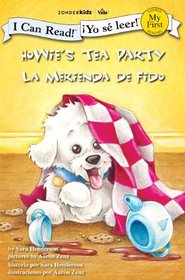 Howie's Tea Party / La merienda de Fido (I Can Read!? / Howie Series / ¡Yo sé leer! / Serie: Fido)
