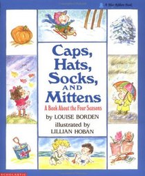 Caps, Hats, Socks and Mittens: A Book about the Four Seasons