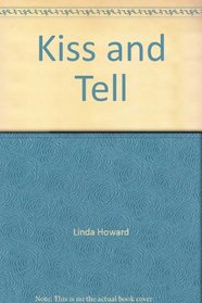 Kiss and Tell