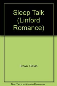 Sleep Talk (Linford Romance Library (Large Print))
