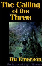 The Calling of the Three (Night-Threads)