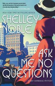 Ask Me No Questions (Lady Dunbridge, Bk 1)