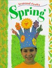 Spring (Chapman, Gillian. Seasonal Crafts.)