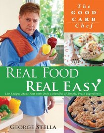 George Stella's Real Food Real Easy