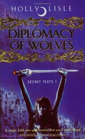 Diplomacy of Wolves Secret Texts 1