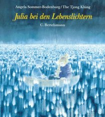 Julia bei den Lebenslichtern. ( Ab 6 J.).