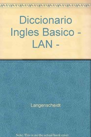 Diccionario Ingles Basico - LAN - (Spanish Edition)