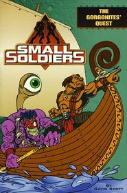 The Gorgonites' Quest (Small Soldiers)