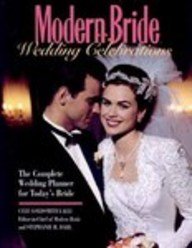 Modern Bride Wedding Celebrations: The Complete Wedding Planner for Today's Bride (Modern Bride Library)