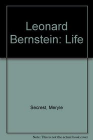 Leonard Bernstein: Life