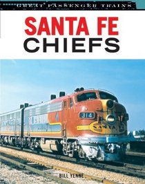 Santa Fe Chiefs (Great Passenger Trains)