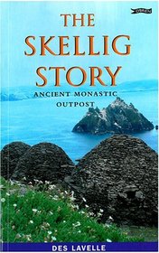 The Skellig Story: Ancient Monastic Outposts