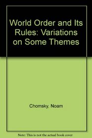 World Order and Its Rules: Variations on Some Themes