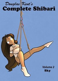 Complete Shibari Volume 2: Sky