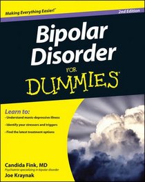 Bipolar Disorder For Dummies (For Dummies (Psychology & Self Help))