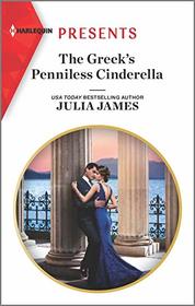 The Greek's Penniless Cinderella (Harlequin Presents, No 3842)