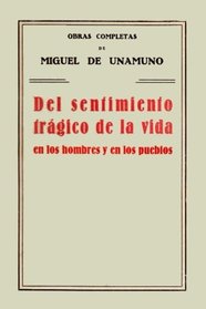 Antologa Miguel de Unamuno: Del sentimiento trgico de la vida (con notas) (Spanish Edition)