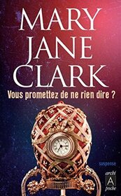 Vous promettez de ne rien dire? (Do You Promise Not to Tell?) (KEY News, Bk 2) (French Edition)