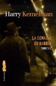 La semaine du rabbin, Tome 1 (French Edition)