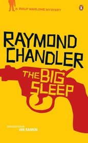 The Big Sleep (Philip Marlowe, Bk 1)