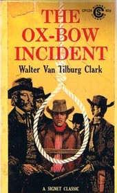 The Ox-Bow Incident (Signet Classic)