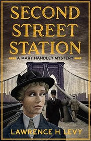 Second Street Station (Mary Handley, Bk 1)