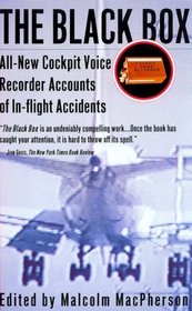 The Black Box : All-New Cockpit Voice Recorder Accounts Of In-flight Accidents
