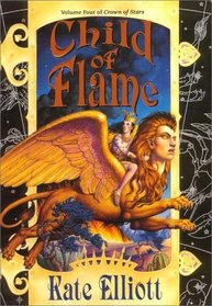 Child of Flame (Crown of Stars, Bk 4)