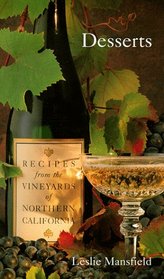 Recipes from the Vineyards of Northern California: Desserts (Recipes from the Vineyards of Northern California)