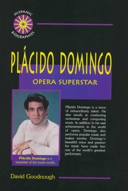 Placido Domingo: Opera Superstar (Hispanic Biographies)