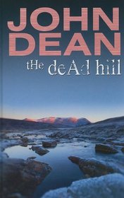 The Dead Hill (Detective Chief Inspector Jack Harris, Bk 1) (Large Print)