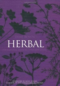 Herbal: The Essential Guide to Herbs for Living