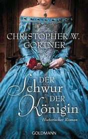 Der Schwur der Konigin (The Queen's Vow) (German Edition)