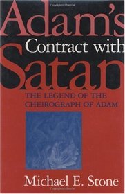 Adam's Contract with Satan: The Legend of the Cheirograph of Adam