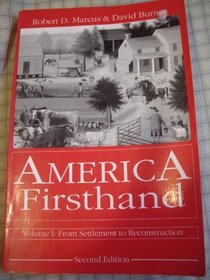 America Firsthand: From Settlement to Reconstruction (America Firsthand)