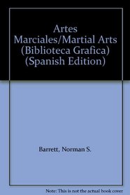 Artes Marciales/Martial Arts (Biblioteca Grafica) (Spanish Edition)