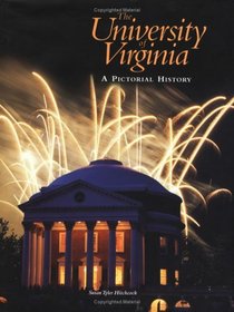 The University of Virginia: A Pictorial History