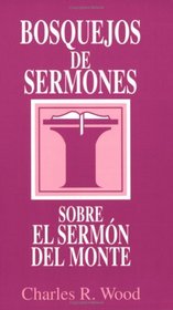 Bosquejos de sermones: Sermon del monte: Sermon on the Mount (Bosque/sermon/Wood) (Spanish Edition)