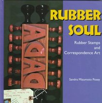 Rubber Soul: Rubber Stamps and Correspondence Art (Folk Art and Artist Series)