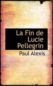 La Fin de Lucie Pellegrin