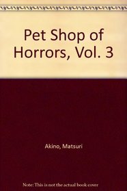 Pet Shop of Horrors 3