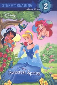 The Sweetest Spring (Disney Princess (Prebound))