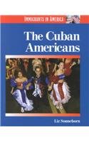 Immigrants in America - The Cuban-Americans (Immigrants in America)