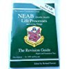 NEAB (Double Award): Life Processes and Living Things - Revision Guide (Neab Science Double Award)