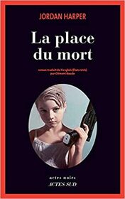 La place du mort (A Lesson in Violence) (French Edition)