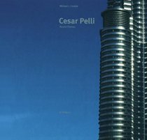 Cesar Pelli : Buildings and Projects 1988-1998