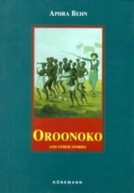 Oroonoko  Other Stories (Konemann Classics)