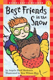 Best Friends in the Snow (Scholastic Reader Level 1)